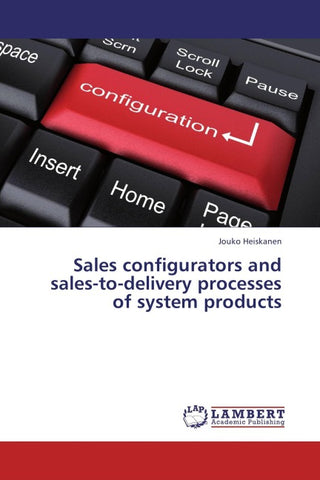 Sales configurators and sales-to-delivery processes of system products