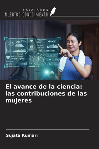 El avance de la ciencia: las contribuciones de las mujeres