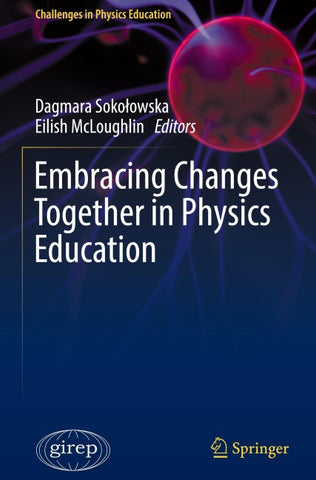 Embracing Changes Together in Physics Education