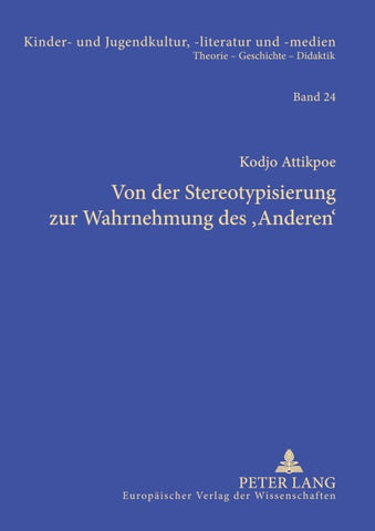 Von der Stereotypisierung zur Wahrnehmung des ‘Anderen’