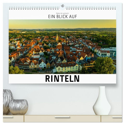 Ein Blick auf Rinteln (hochwertiger Premium Wandkalender 2027 DIN A2 quer), Kunstdruck in Hochglanz
