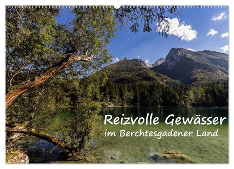 Reizvolle Gewässer im Berchtesgadener Land (Wandkalender 2026 DIN A2 quer), CALVENDO Monatskalender