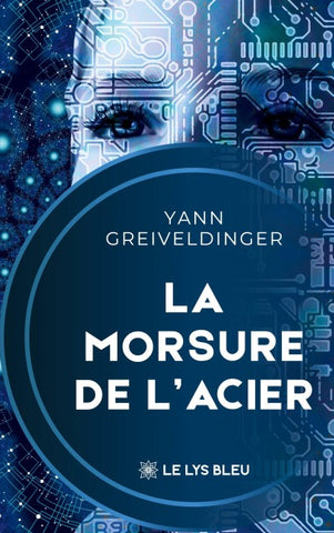 La morsure de l'acier