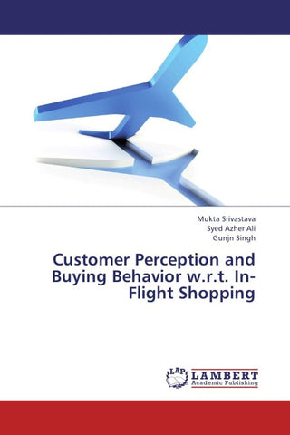 Customer Perception and Buying Behavior w.r.t. In-Flight Shopping