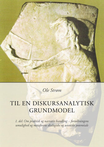 Til en diskursanalystisk grundmodel