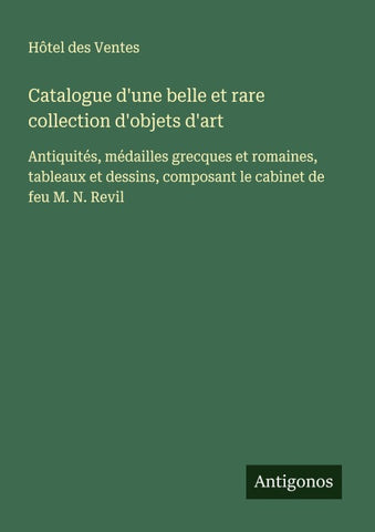 Catalogue d'une belle et rare collection d'objets d'art