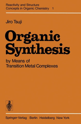 Organic Synthesis by Means of Transition Metal Complexes