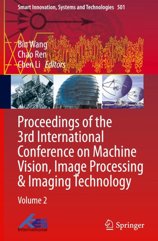 Proceedings of the 3rd International Conference on Machine Vision, Image Processing & Imaging Technology