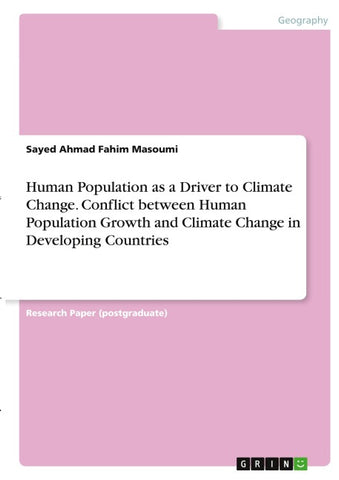 Human Population as a Driver to Climate Change. Conflict between Human Population Growth and Climate Change in Developing Countries