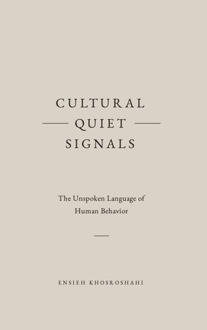 Cultural Quiet Signals