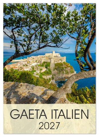 Gaeta Italien (Wandkalender 2027 DIN A2 hoch), CALVENDO Monatskalender