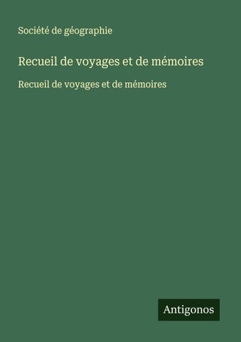 Recueil de voyages et de mémoires