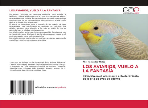 LOS AVIARIOS, VUELO A LA FANTASÍA
