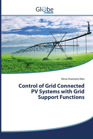 Control of Grid Connected PV Systems with Grid Support Functions