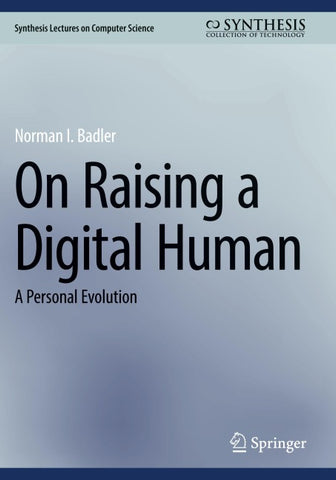 On Raising a Digital Human