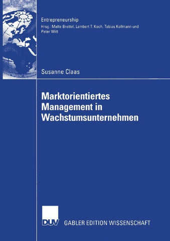 Marktorientiertes Management in Wachstumsunternehmen