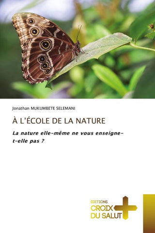 À L'ÉCOLE DE LA NATURE