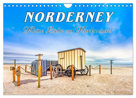 NORDERNEY - Meine Liebe zur Nordseeinsel (Wandkalender 2027 DIN A4 quer), CALVENDO Monatskalender