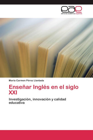 Enseñar Inglés en el siglo XXI