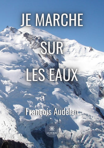 Je marche sur les eaux