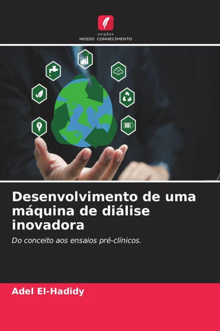 Desenvolvimento de uma máquina de diálise inovadora