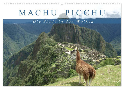 Machu Picchu - Die Stadt in den Wolken (Wandkalender 2026 DIN A2 quer), CALVENDO Monatskalender