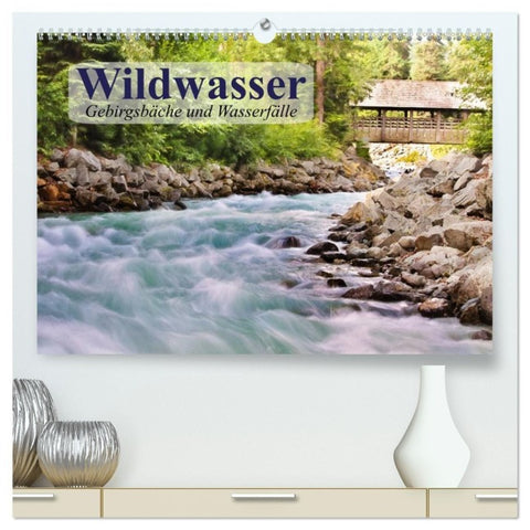 Wildwasser. Gebirgsbäche und Wasserfälle (hochwertiger Premium Wandkalender 2027 DIN A2 quer), Kunstdruck in Hochglanz