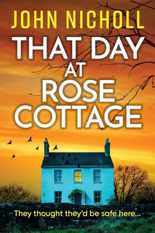 That Day at Rose Cottage