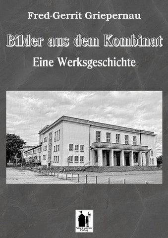 Bilder aus dem Kombinat
