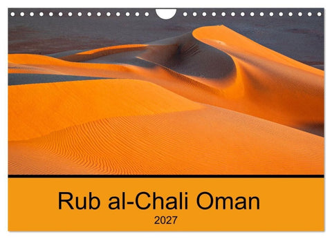 Rub al-Chali Oman (Wandkalender 2027 DIN A4 quer), CALVENDO Monatskalender