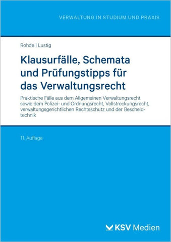 Klausurfälle, Schemata und Prüfungstipps für das Verwaltungsrecht