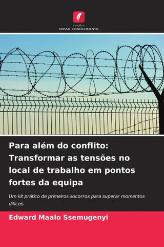 Para além do conflito: Transformar as tensões no local de trabalho em pontos fortes da equipa
