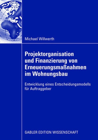 Projektorganisation und Finanzierung von Erneuerungsmaßnahmen im Wohnungsbau