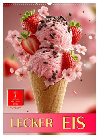 Lecker Eis (Wandkalender 2026 DIN A2 hoch), CALVENDO Monatskalender