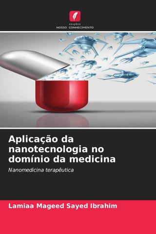 Aplicação da nanotecnologia no domínio da medicina