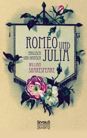 Romeo und Julia. Englisch und Deutsch