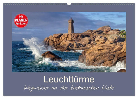 Leuchttürme - Wegweiser an der bretonischen Küste (Wandkalender 2026 DIN A2 quer), CALVENDO Monatskalender