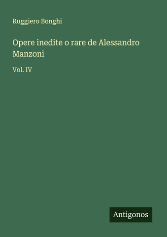Opere inedite o rare de Alessandro Manzoni