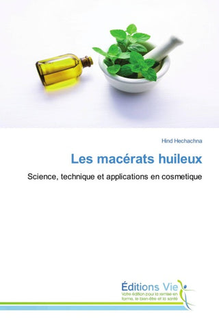 Les macérats huileux