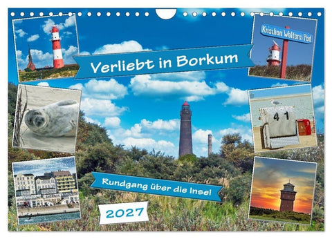 Verliebt in Borkum (Wandkalender 2027 DIN A4 quer), CALVENDO Monatskalender