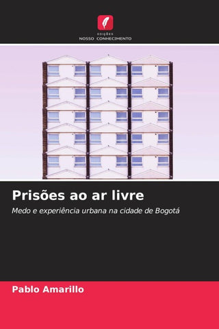 Prisões ao ar livre