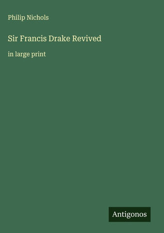 Sir Francis Drake Revived