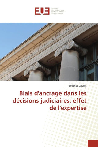 Biais d'ancrage dans les décisions judiciaires: effet de l'expertise