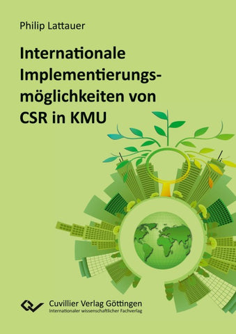 Internationale Implementierungsmöglichkeiten von Corporate Social Responsibility in klein- und mittelständischen Unternehmen