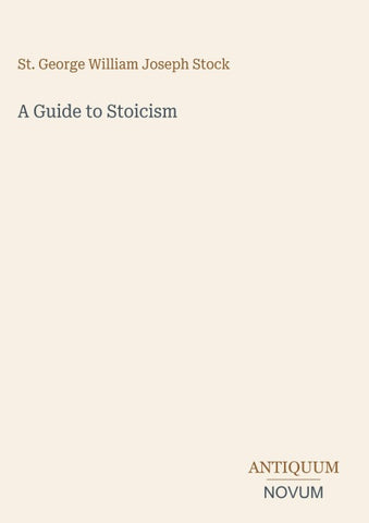 A Guide to Stoicism