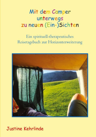 Mit dem Camper unterwegs zu neuen (Ein-)Sichten