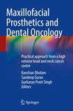 Maxillofacial Prosthetics and Dental Oncology
