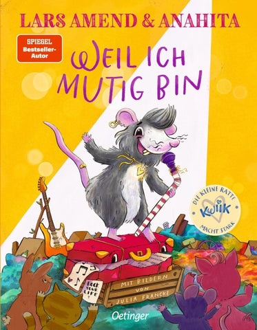 Die kleine Ratte Kwiik macht stark. Weil ich mutig bin