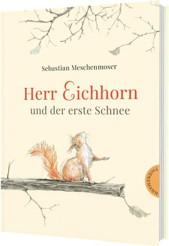 Herr Eichhorn: Herr Eichhorn und der erste Schnee