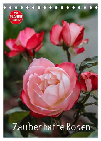 Zauberhafte Rosen (Tischkalender 2027 DIN A5 hoch), CALVENDO Monatskalender